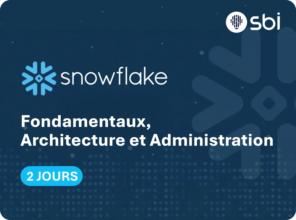 SBI-Group-Formation Snowflake - fondamentaux, architecture et administration (2 jours)